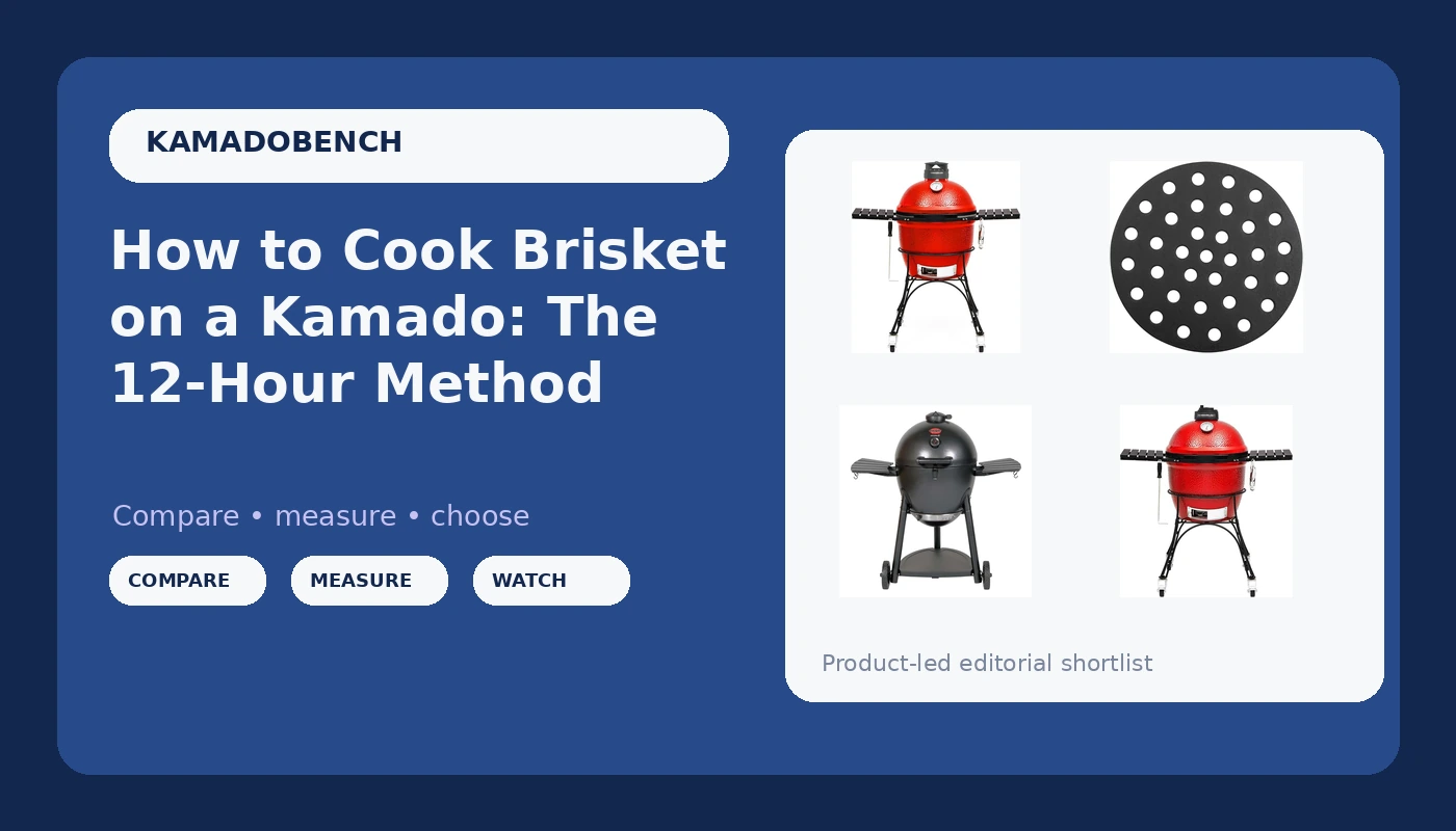 How to Cook Brisket on a Kamado: The 12-Hour Method - KamadoBench review with measurements and honest opinion