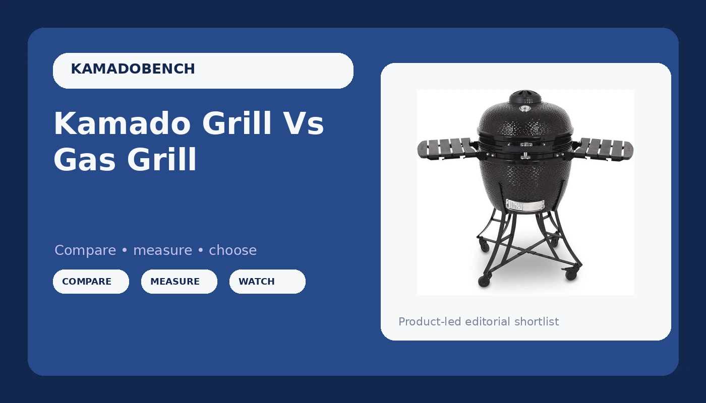 Kamado Grill Vs Gas Grill - KamadoBench review with measurements and honest opinion